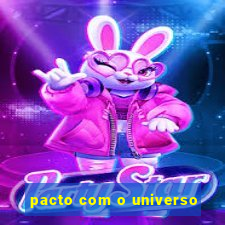 pacto com o universo